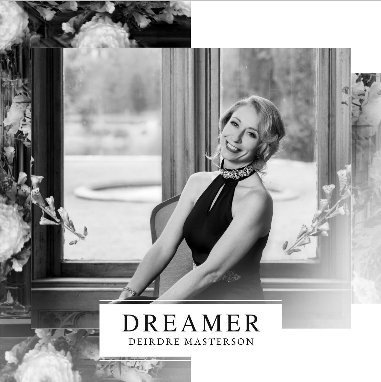 Dreamer - The Latest Single by Deirdre Masterson - Releasing August 19th on all your favourite streaming channels
